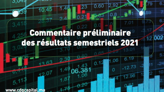 Commentaire-preliminaire-résultats-semestriels-2021